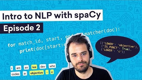 Intro to NLP with spaCy (2): Detecting programming languages | Episode 2: Rule-based matching