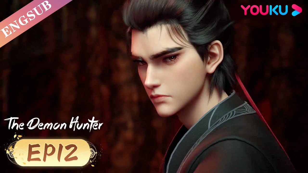 The Demon Hunter】EP12, You will be in a whole skin!, Chinese Ancient Anime