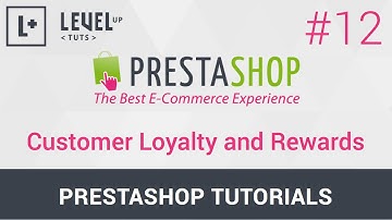 PrestaShop Tutorials #12 - Customer Loyalty and Rewards