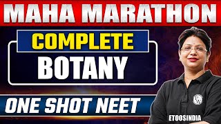 COMPLETE BOTANY in One Shot 🚀 | Concept + Practice | NEET 2023