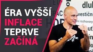 Juraj Karpiš: Éra vyšší inflace teprve začíná, růst cen aktiv je pouhá předzvěst