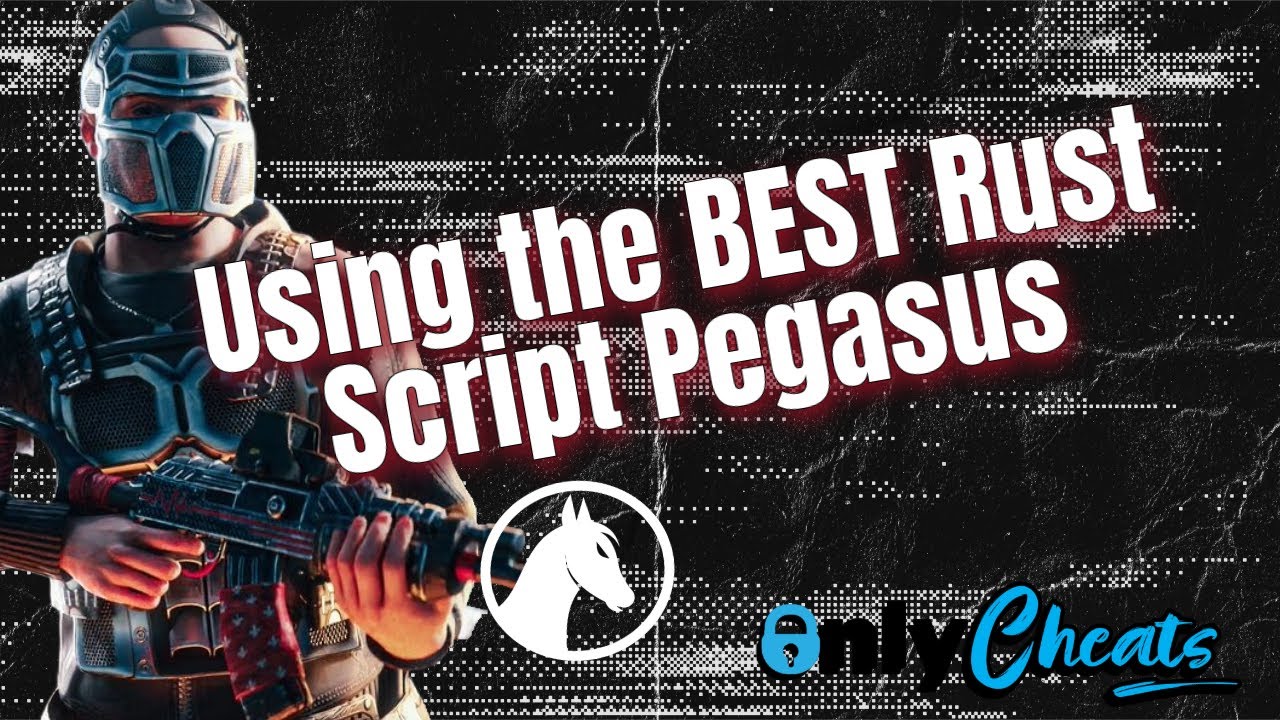 Using the BEST Rust Scripts - Pegasus from Only-Cheats.com