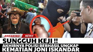 BARU TERUNGKAP !! Joni Iskandar meninggal Dunia Ternyata Karena Ini