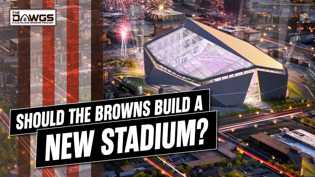 Should the Browns Build a New Dome Stadium? - Quincy Carrier