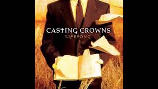 Casting Crowns - Set Me Free