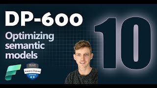 Secure and optimize semantic models in Microsoft Fabric | DP-600 EXAM PREP (10 of 12)