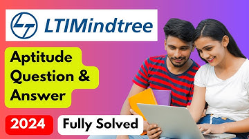 LTI Mindtree Aptitude Questions : 2024 - Fully Solved !!