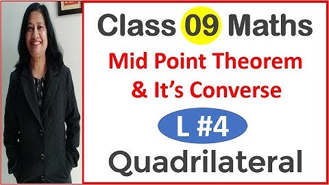 Mid Point Theorem | State and Prove Midpoint Theorem Class 9 | Converse of Mid Point Theorem Proof
