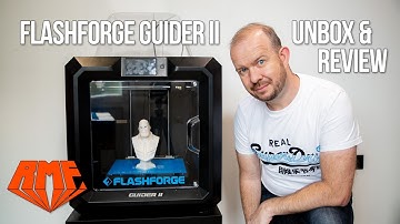 Flashforge Guider II 3D Printer - Unboxing and Review - What