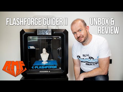 Flashforge Guider II 3D Printer - Unboxing and Review - What's it actually like?