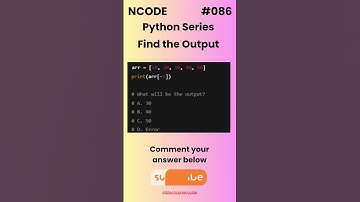 NCODE #086 | Find the Output | Comment your Answer Below | #coding #pythondaily #python #mcqsquiz