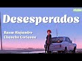Rauw Alejandro - Desesperados, Aventura, Bad Bunny, Daddy Yankee, Shakira (letra/lyrics) / Poliviaa