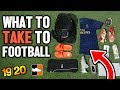 What To Take To Football - Ultimate Gear Bag