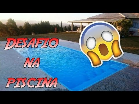 Desafio na piscina!!!