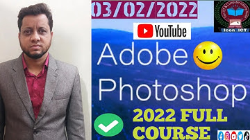 Adobe Photoshop 2022 Full Course in Bangla