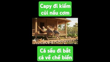 capy và cá sấu rủ nhau đi kiếm củi và bắt cá về nấu cho bà ăn.... #capybara #funny