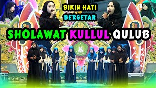 PENTAS SENI SHOLAWAT - SHOLAWAT KULLUL QULUB