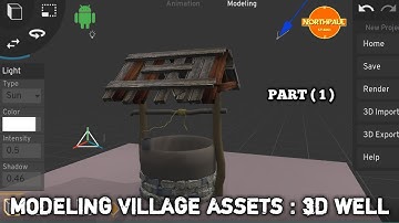 MODELING 3D VILLAGE ASSETS ( PART ONE) 3D WELL USING PRISMA 3D MOBILE APP