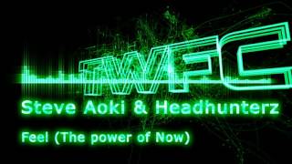 4K,TWFC - Steve Aoki \& Headhunterz - Feel (The power of now)