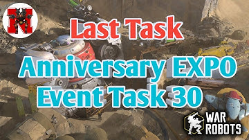 Anniversary EXPO Event Task 30 War Robots 8th anniversary 2022 Last Task