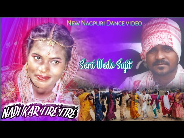 Nadi Kar Tire Tire || new nagpuri video 2022 || Sujit minj || Mahesh series class=