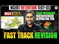 Plant Physiology, Photosynthesis, Respiration, PGR IMP Questions | NEET 2026 Fast Track Revision