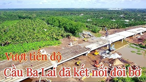 Đường dẫn Cầu Rạch Miễu 2 / Cầu Ba Lai đã thành hình kết nối đôi bờ