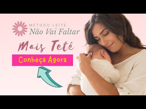 Método Leite Não Vai Faltar de Tatyane Lepore e Guia Mais Tetê de Leite Materno.