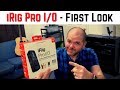 iRig Pro I/O Audio Interface for iOS/Mac/PC - First Look