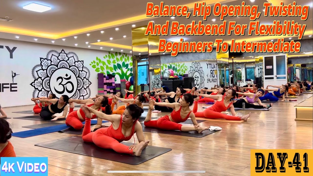 DAY-41 Balance, Hip Opening, Twisting And Backbend For Flexibility | Master Ranjeet Singh Bhatia |