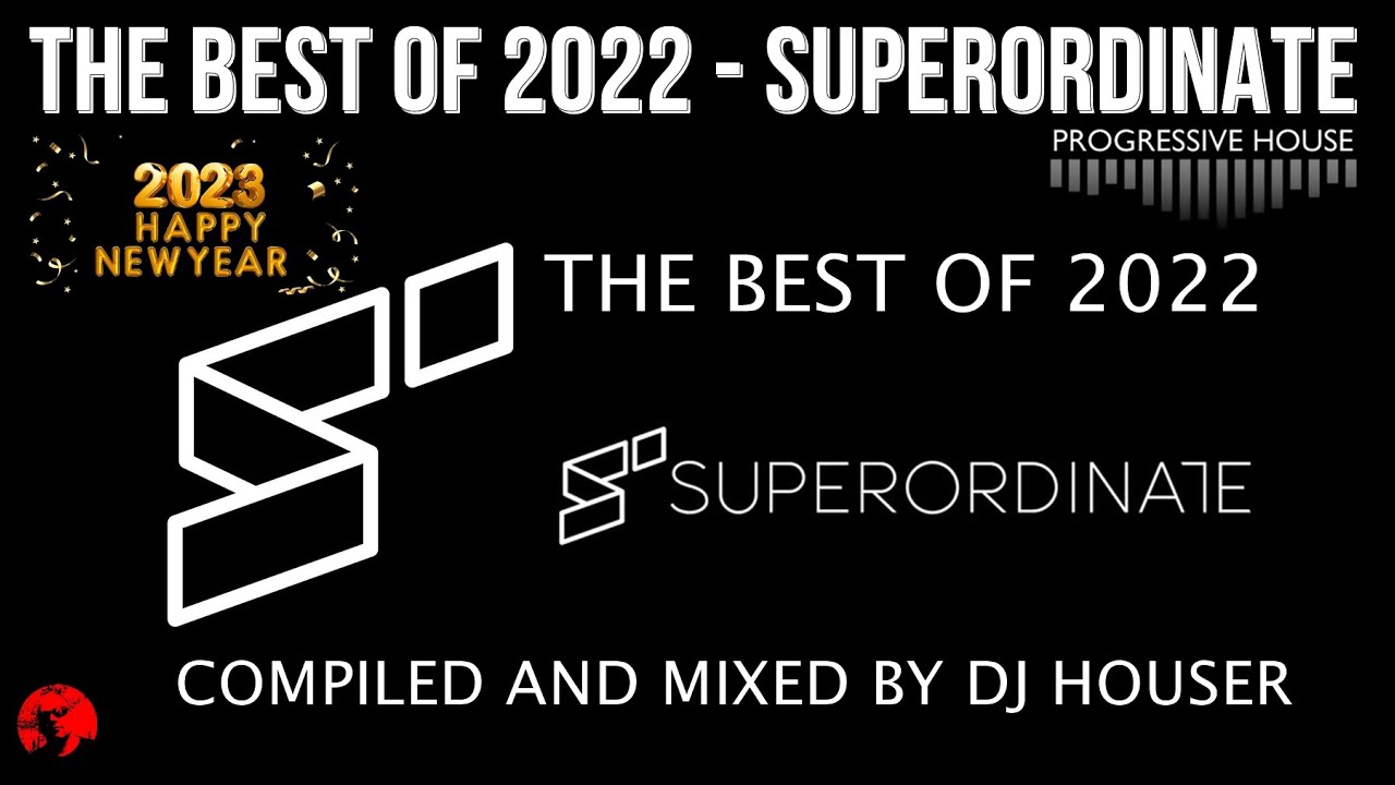 THE BEST OF 2022 - SUPERORDINATE MUSIC