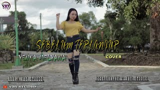 SEBELUM TERLANJUR - YENKA MELYANA | COVER REMIX VERSION (Official Video)