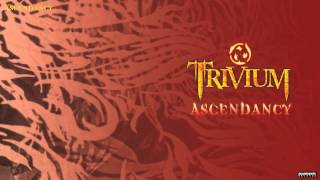 Trivium - Ascendancy (Audio)