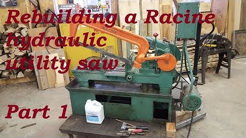 Rebuilding a broken Racine Hydraulic Utility Saw  Part 1