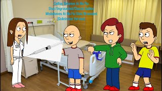 Caillou Behaves At His Flu Shotungroundedclic Caillou Misbehaves At His Flu Shotgrounded