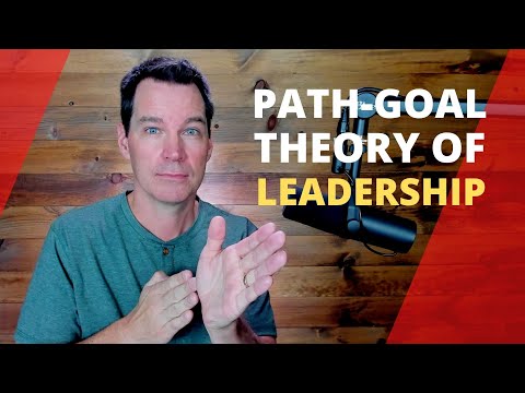 Video: Sino ang bumuo ng Path goal theory?