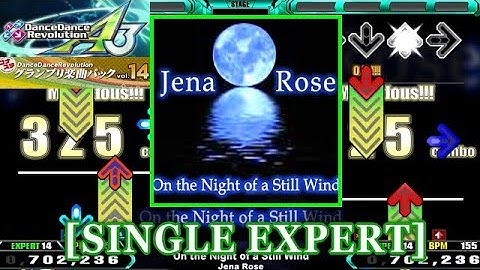 【DDR A3/GP】 On the Night of a Still Wind / Jena Rose [SINGLE EXPERT] 譜面確認+Clap