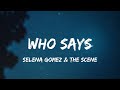 Selena Gomez & The Scene - Who Says (Lyric Video) | One Direction, Flo Rida,...