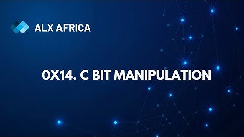 0x14. C Bit Manipulation