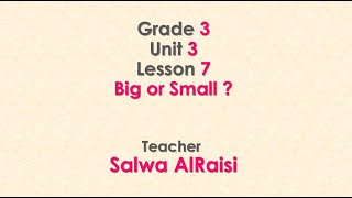 Lesson 7 - Unit 3 - Big or Small - Grade 3 - Semester 1 - Oman Curriculum