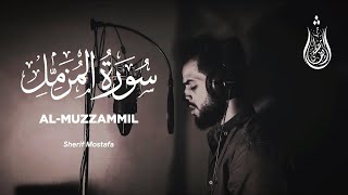 Surah Al Muzzammil - Sherif Mostafa [ 073 ] - Beautiful Quran Recitation