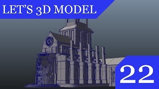 Let's 3D Model #22 - Modeling Base of Watch Tower in MAYA