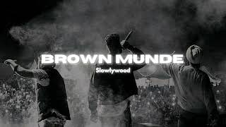 Brown Munde - AP Dhillon (Slowed Reverb) Resimi