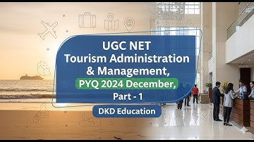 UGC NET Tourism Administration & Management, PYQ 2024 December, Part   1 #tourism #ntanet