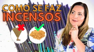 INCENSOS NATURAIS: COMO SÃO FEITOS 🧘