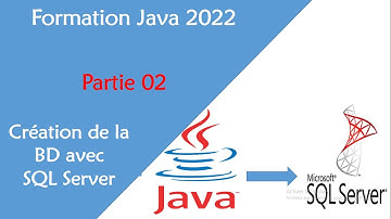 Formation Java avec SQL Server / MySQL en 2022 #02. Création de la Base de données avec SQL Serveur