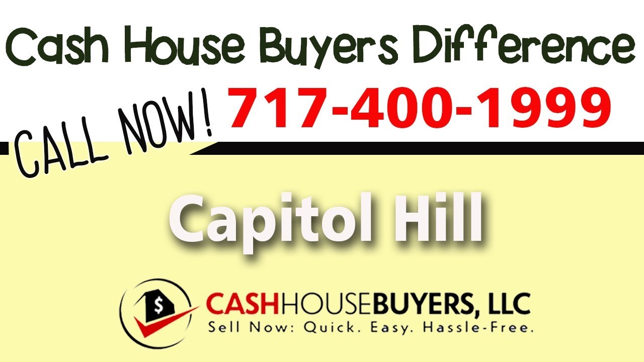 Cash House Buyers Difference in Capitol Hill Washington DC | Call 7174001999 | We Buy Houses