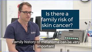 Is there a family risk of skin cancer? | Dr Terry Harvey