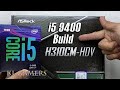 intel Core i5 9400 ASRock H310CM HDV Simple Office Desktop Build