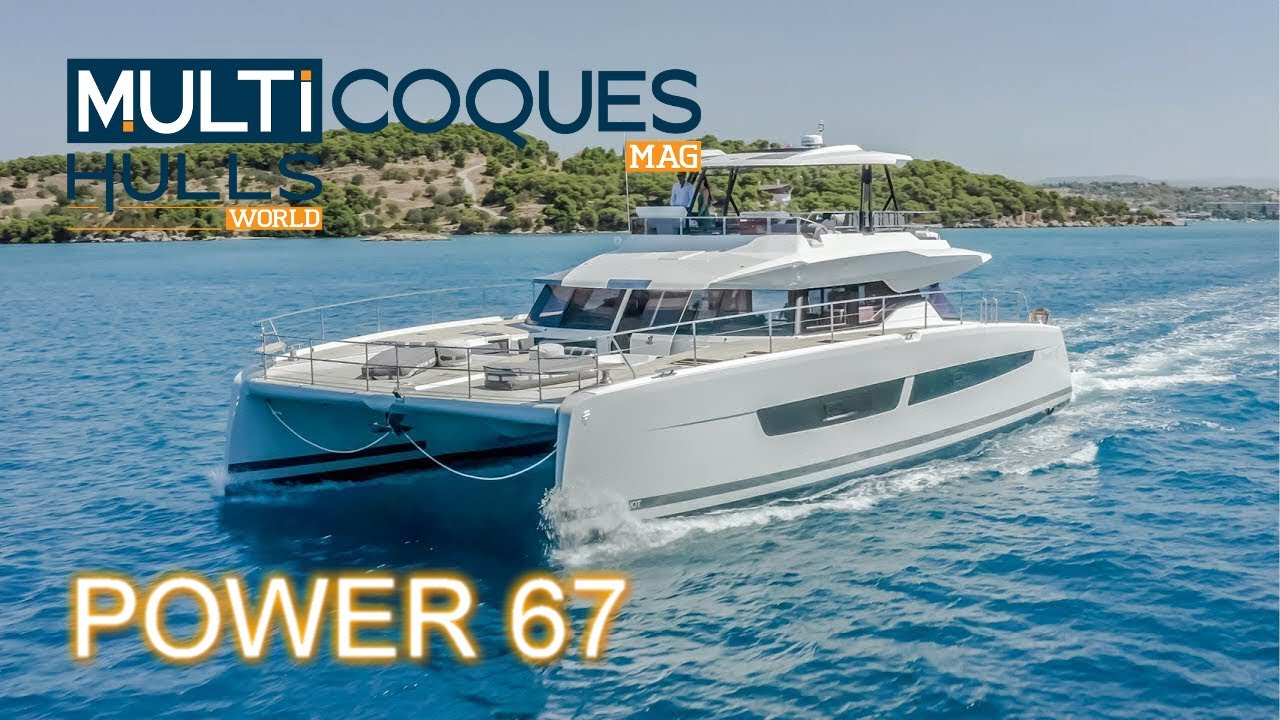 POWER 67 FOUNTAINE PAJOT – Flagship Catamaran Boat Review Teaser - Multihulls World